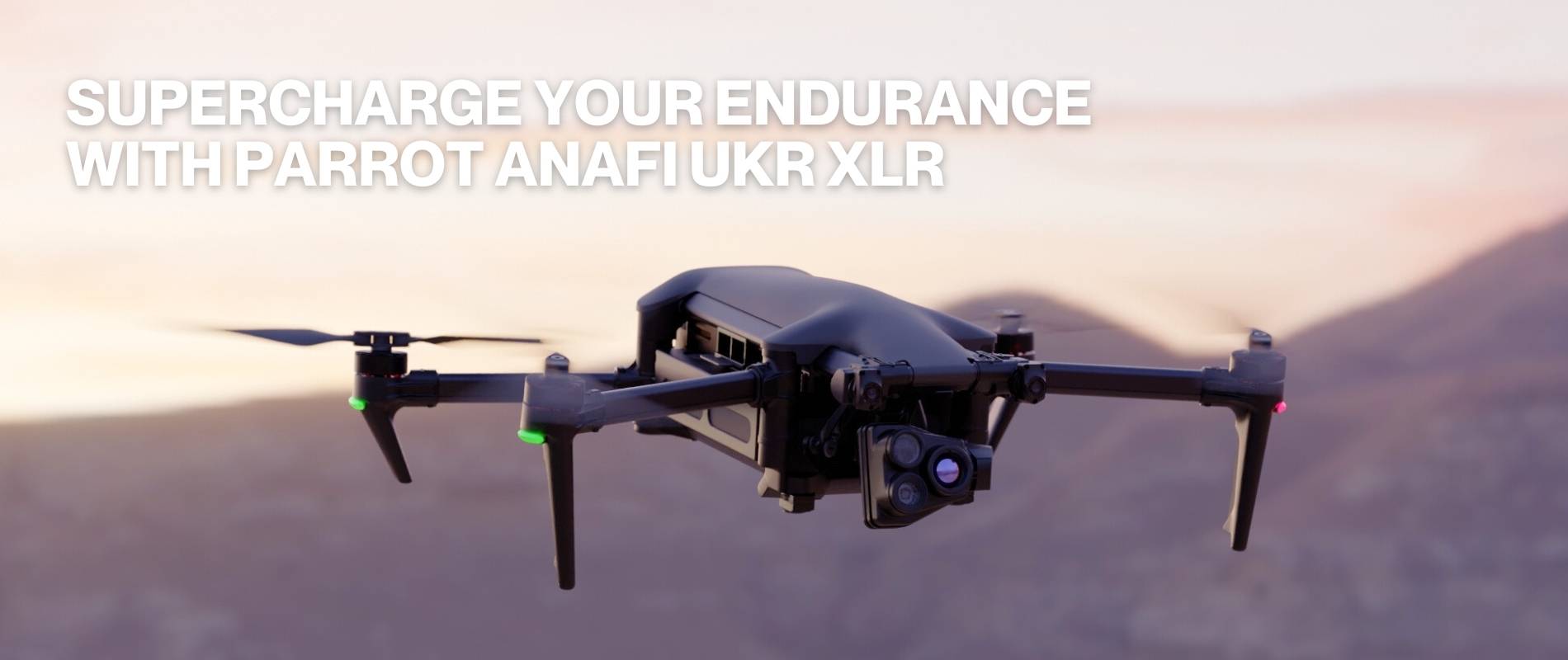 Supercharge your autonomy with Parrot ANAFI UKR XLR | Parrot